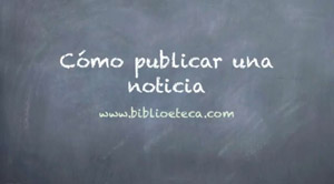 Video de ayuda para publicar noticias